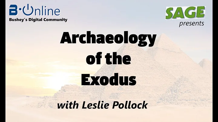 Sage - 16th June - Archaeology of the Exodus - Les...