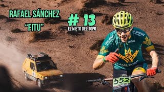 El nieto del Topo #13 | Rafael Sánchez 'Fitu' | Trofeo Autocolón, Panda Raid, Test WRC,...