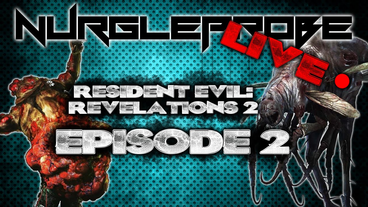 RE Revelations 2 Episode 2 Contemplation 2 2 YouTube re-revelations-2-episode-2-contemplation-2-2-youtube