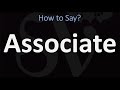 How to Pronounce Associate? (2 WAYS!) British Vs US/American English Pronunciation