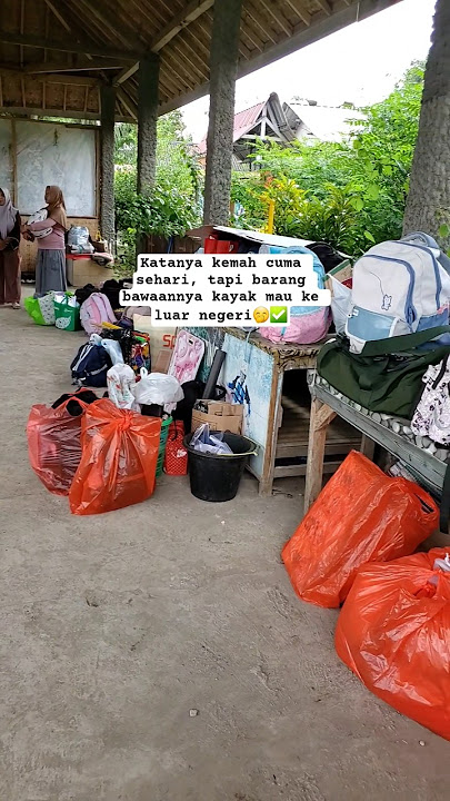 Ngeyel semua barangnya harus dibawa🤭❌ #shorts #harisantrinasional