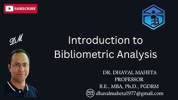 1. Introduction to Bibliometric Analysis || Dr. Dhaval Maheta