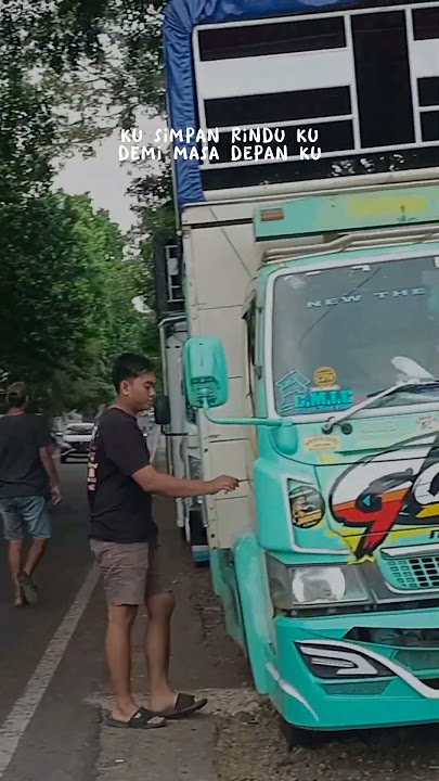 story wa kata kata mutiara sopir truk lintas Jawa Sumatra 🌶️🔥🌶️