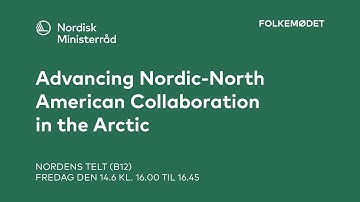 Folkemødet 2024: Advancing Nordic-North American Collaboration in the Arctic