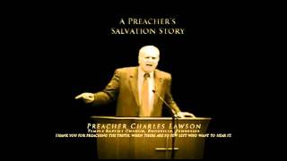 Charles Lawson - HARD-CORE PREACHING: From the Pit to the Pulpit, BORN AGAIN!!! AUDIO SERMON