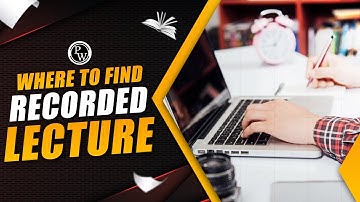 Where to find recorded lecture on PW App