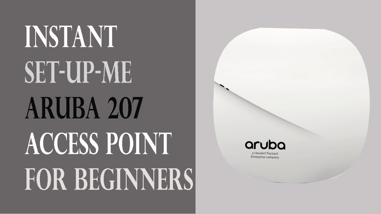 แอดเสดพอย New Update Setting Up Aruba 207 Instant Access Point for Beginners