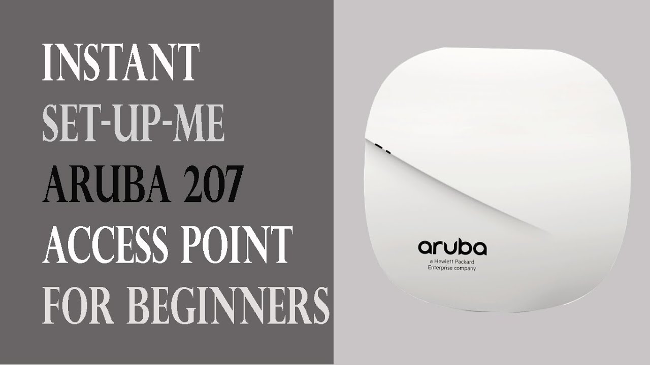 แอกเสดพ้อย  2022 New  Setting Up Aruba 207 Instant Access Point for Beginners