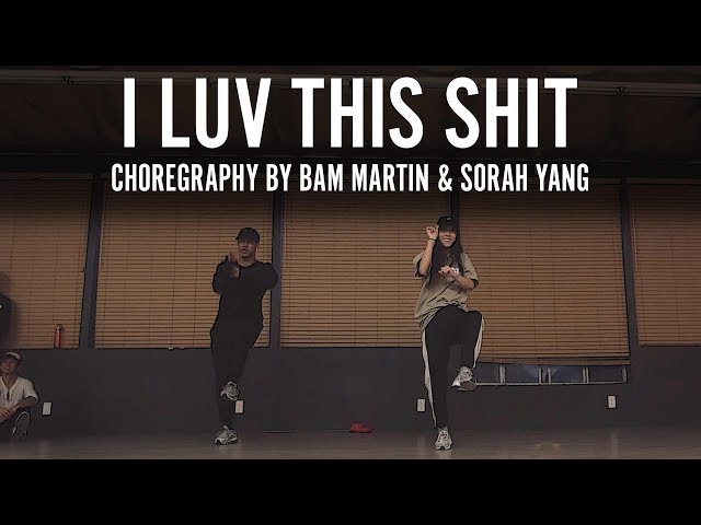 I Luv This Shit August Alsina | Choreography by Bam Martin u0026 Sorah Yang class=