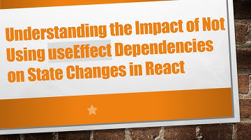 Understanding the Impact of Not Using useEffect Dependencies on State Changes in React