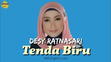 Desy Ratnasari - Tenda Biru (With English Lyrics)