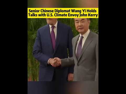 Senior Chinese Diplomat Wang Yi Holds Talks With U S Climate Envoy John Kerry China Fyp Usa Talk
