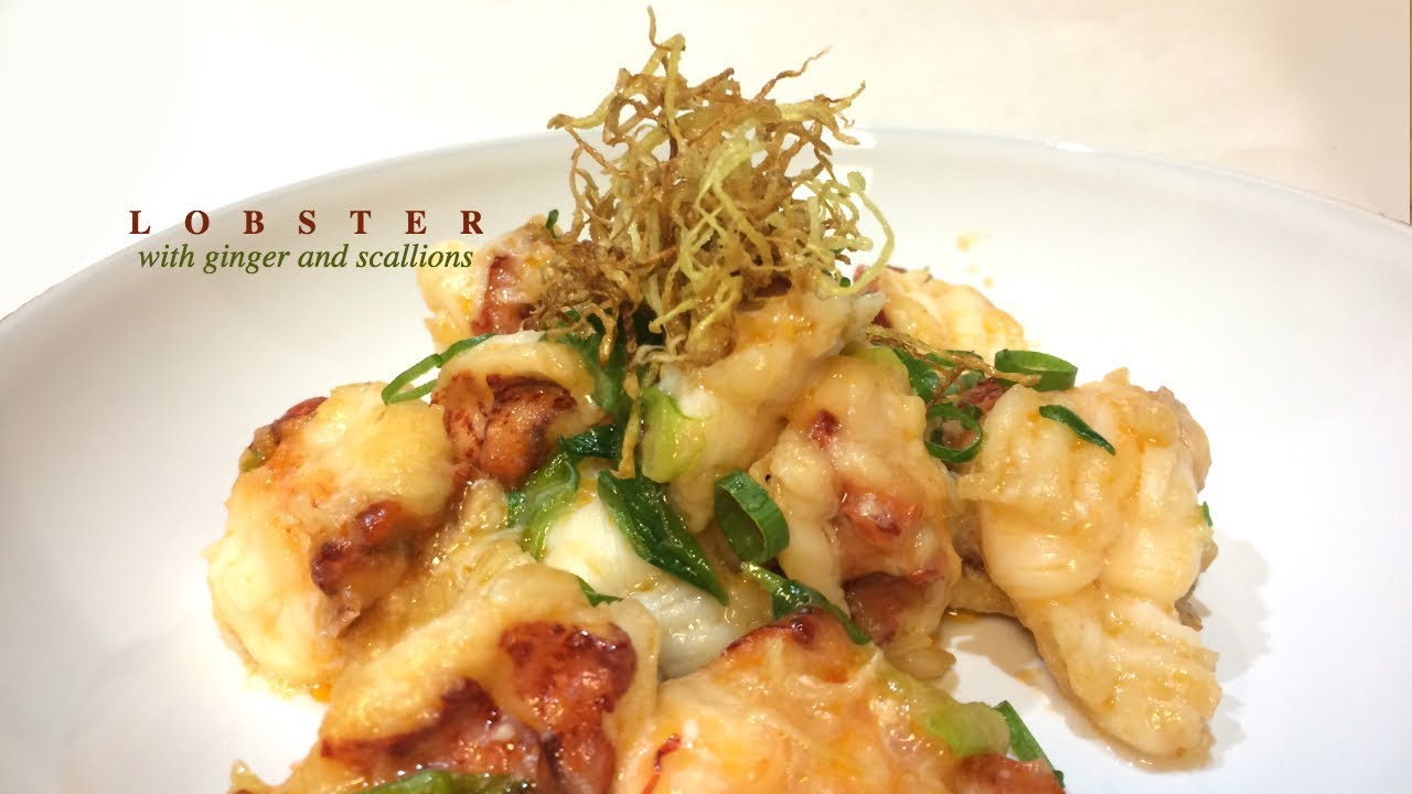 Lobster Tail with Ginger and Scallions | The Chinese Cuisine
