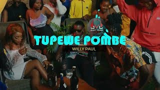 Willy Paul - Tupewe pombe lyrics