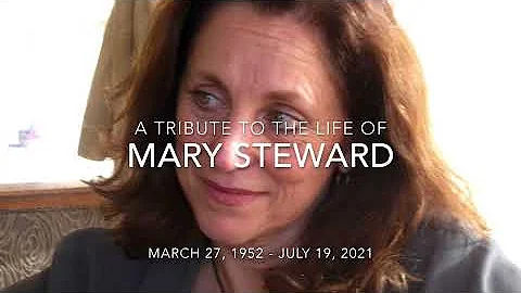 A Tribute to Mary Steward