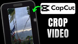 How To Crop Video In CapCut (2025) screenshot 2