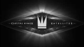 Capital Kings - Satellites ( Audio Video)