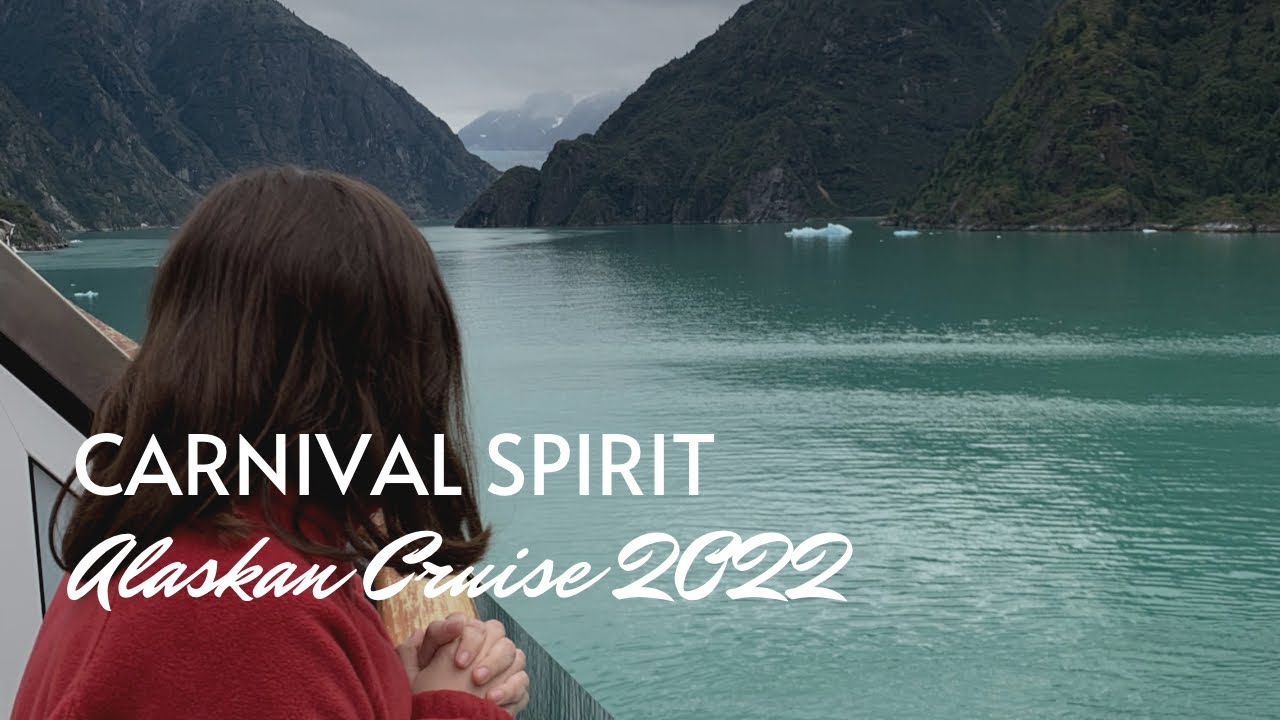 Carnival Spirit Alaska Cruise 2022 YouTube