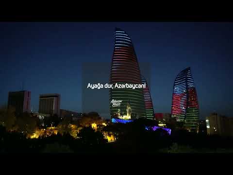 Ayağa dur, Azərbaycan!