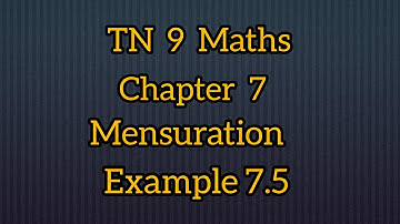 TN samacheer class 9 maths chapter 7 Mensuration Example 7.5 #saimanimaths