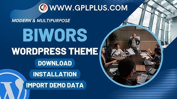 Biwors - Modern & Multipurpose WordPress Theme , Download , Installation & Import Demo Data