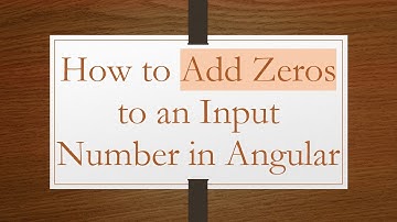 How to Add Zeros to an Input Number in Angular