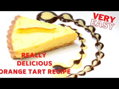 Delicious Orange Tart Recipe with Plating Decoration  Tasty Cuisine  English