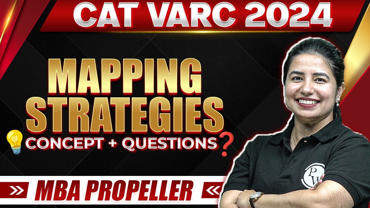Mapping Strategies | CAT VARC 2024 Concepts + Questions | MBA Propeller ...
