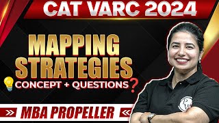 Mapping Strategies 01 | CAT VARC 2024 Concepts + Questions | MBA Propeller Batch