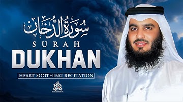 Surah Ad-Dhukhan by Sheikh Ahmed Al-Ajmi | سورة الدخان بصوت الشيخ أحمد العجمي