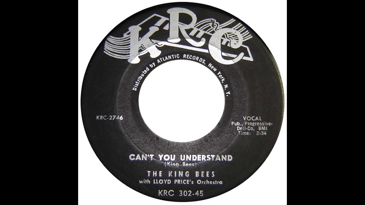 The King Bees - Can't You Understand 1957