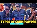 TYPES OF CARD PLAYERS  - 2 / GANESH GD