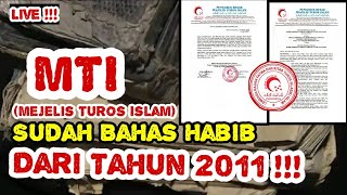 Mejelis Turost Islam (MTI) Sudah Fatwakan Tentang Habib Dari Tahun 2011 !! Apa Fatwanya ??