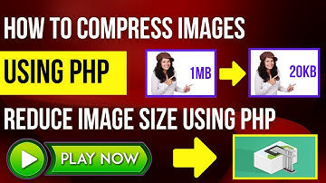 How To Compress Images using PHP - Reduce Image Size Using PHP