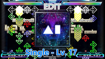 【Stepmania EDIT】AI (SINGLE Lv.17)