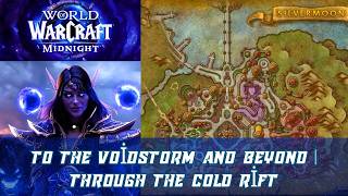 To the Voidstorm and Beyond | Through the Cold Rift | Take up the Cynosure of Twilight open Rift