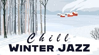 Chill Winter Jazz | Music to Enjoy the Cold Season | Relax Music by Relax Music 4,821 views 2 months ago 3 hours, 21 minutes