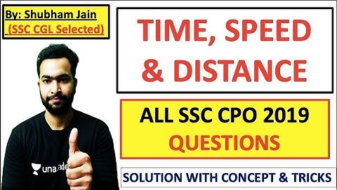 SSC CPO 2019 | All Time Speed and Distance Questions | Important for SSC CHSL 2019 Aspirants