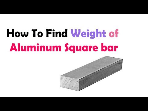 एल्युमिनियम स्क्वायर बार का वजन किलो/मीटर में कैसे पता करें