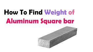 How To Find Weight of Aluminum Square Bar in Kg/meter screenshot 5