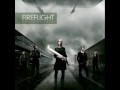 Firelight - Unbreakable (HQ)