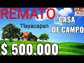 $ 500,000 REMATO CASA TLAYACAPAN, MORELOS