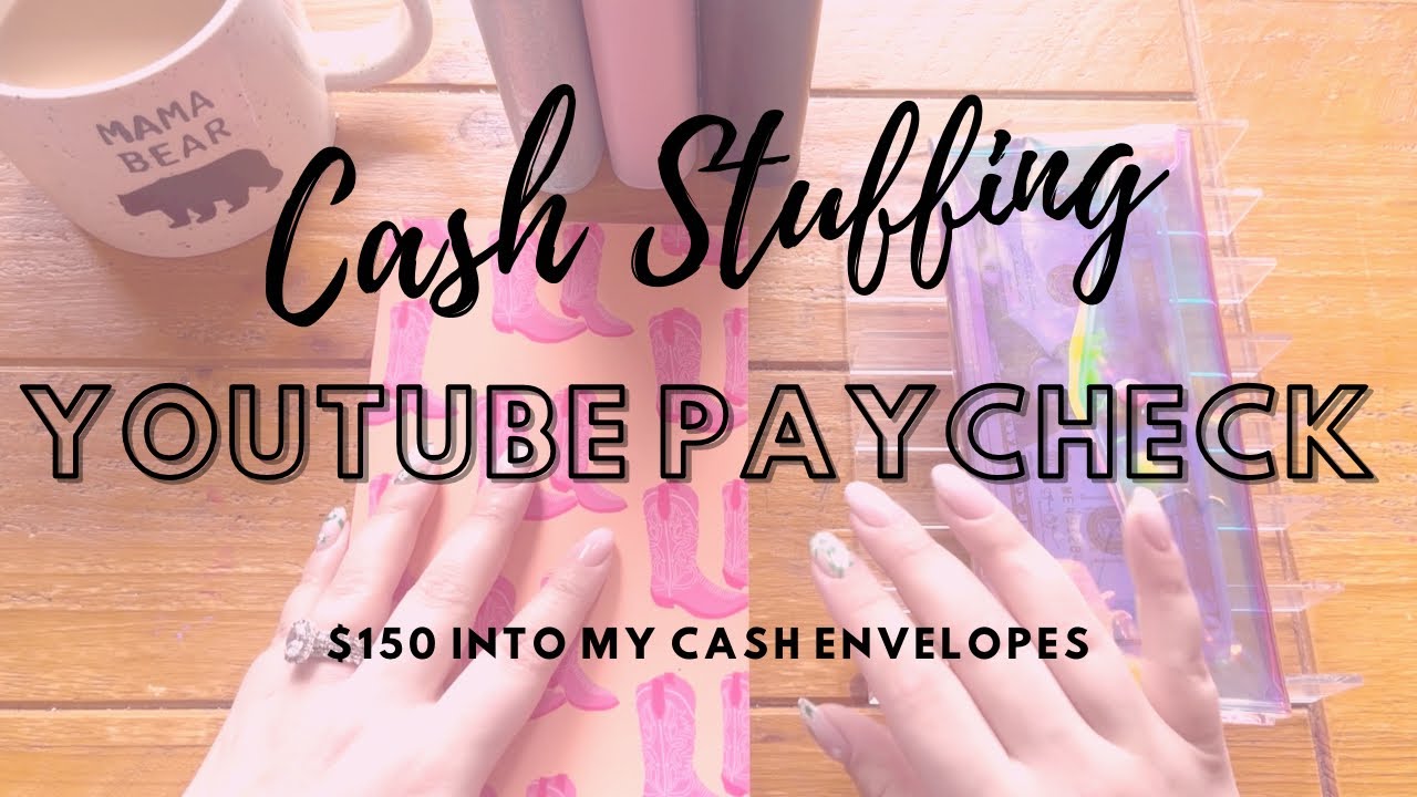 YOUTUBE PAY CHECK | CASH ENVELOPE STUFFING | ZERO BASED BUDGET | $150 ...
