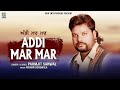 New song parmjit sanwal addi mar mar