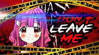 [AMV] Don't Leave Me (Slutty Sonny).