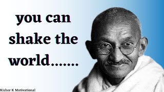 Mahatma Gandhi Ek Legend || Motivational quotes || Kishor K Motivational  || #1 ||