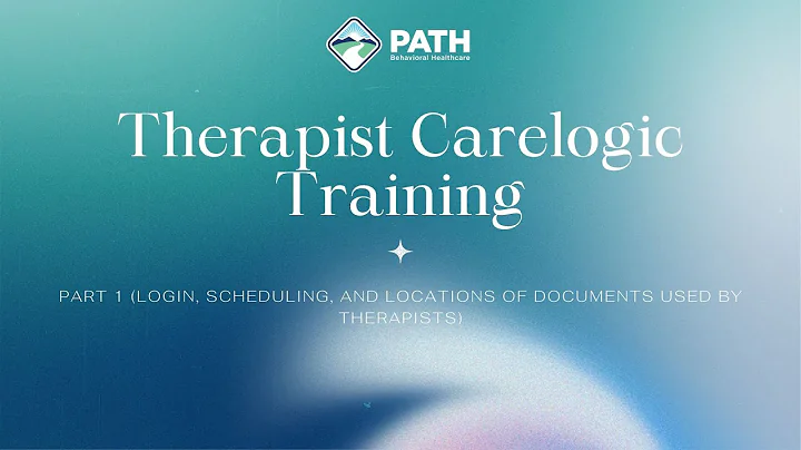 Carelogic Therapist Training - Part 1 - DayDayNews