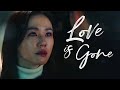 KDRAMA MULTIFANDOM | LOVE IS GONE