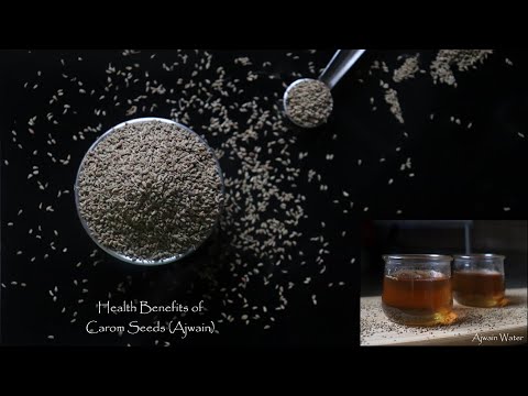 12 Health Benefits of Ajwain | Ajwain Water Recipe | 12 Reasons to add Carom Seeds to your