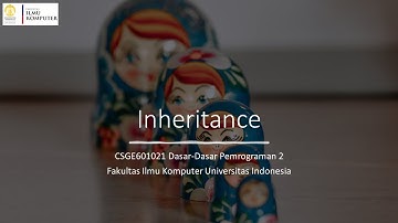 DDP2 B 2022 - Sesi Sinkronus Week 6-2: Inheritance